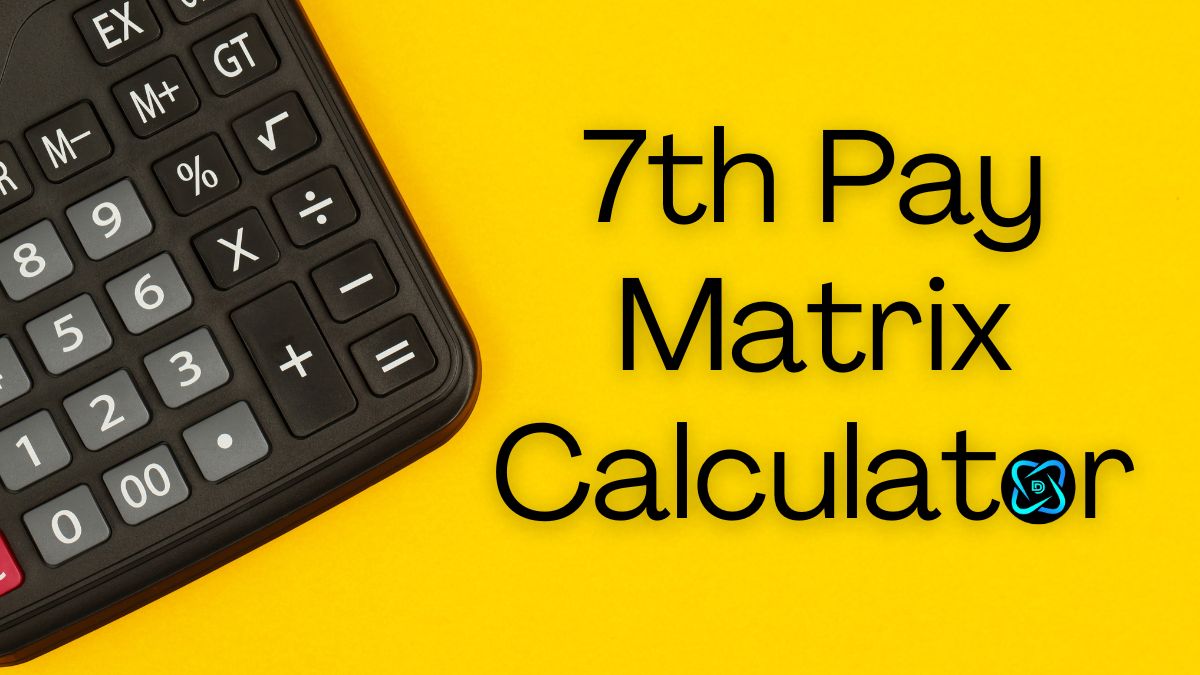 7th Pay Matrix Calculator