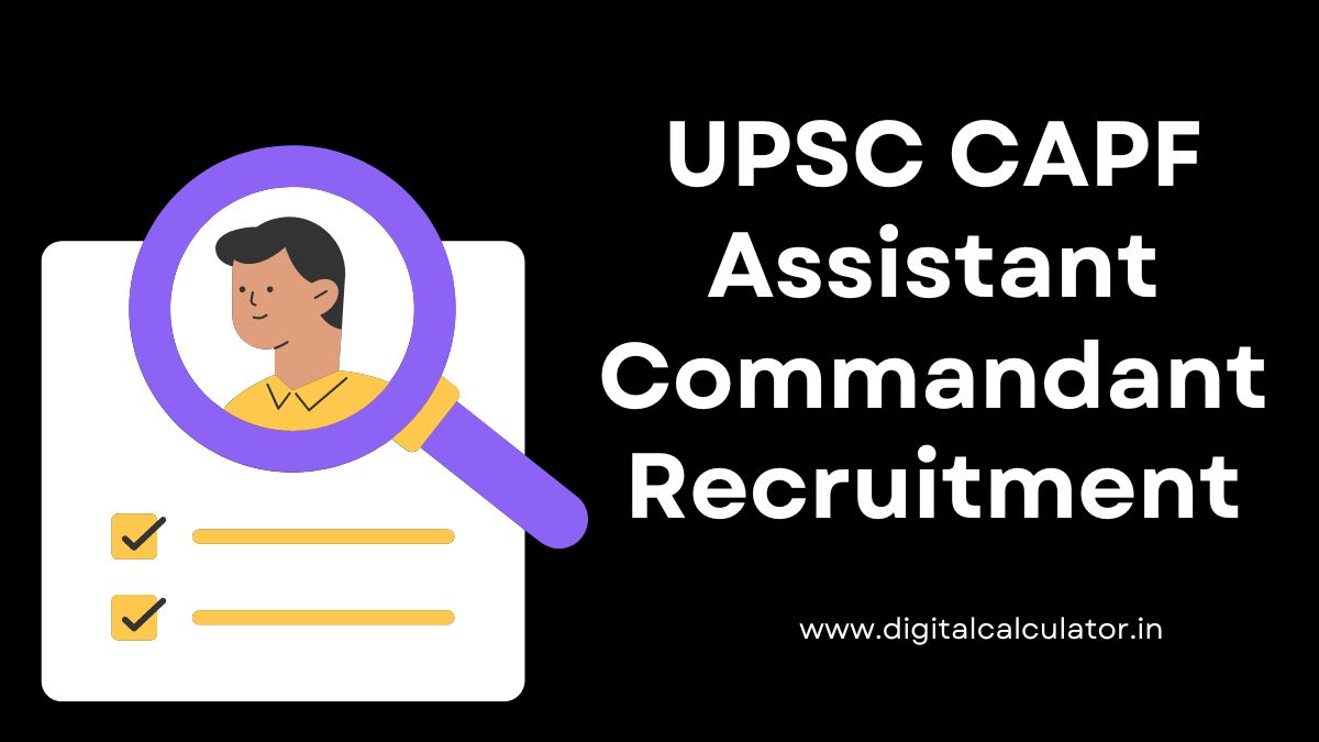 UPSC CAPF Assistant Commandant Recruitment